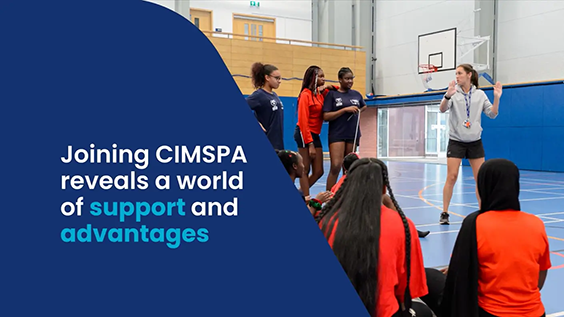 Joining CIMSPA reveals a world of support and advantages